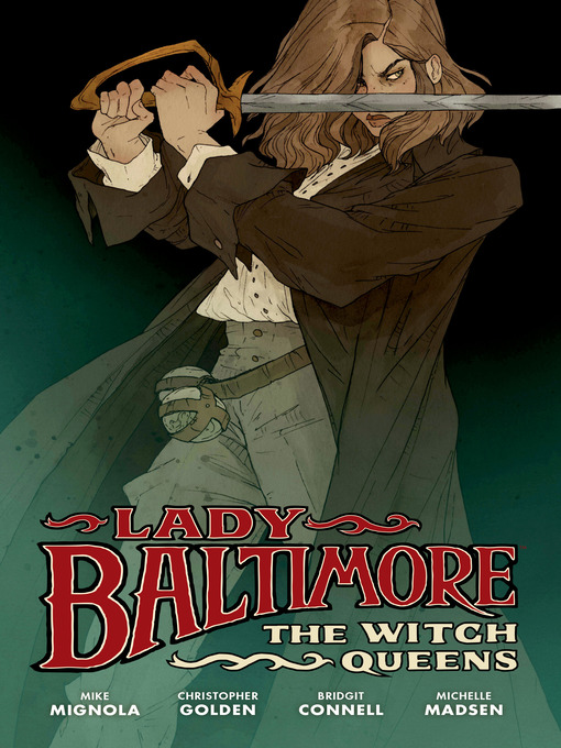 Title details for Lady Baltimore: The Witch Queens by Mike Mignola - Available